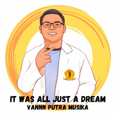 It Was All Just a Dream ft. Vany Panjaitan | Boomplay Music