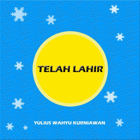 Telah Lahir | Boomplay Music