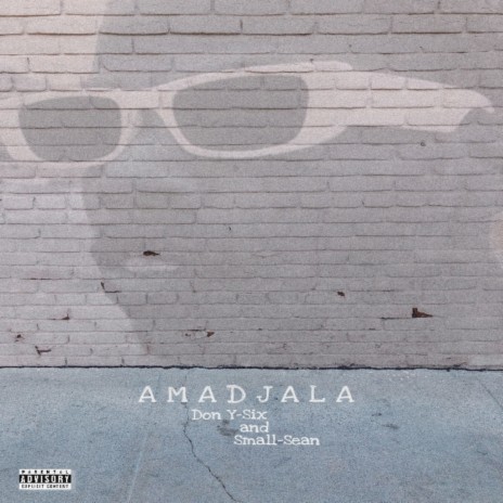 Amadjala ft. Small Sean | Boomplay Music