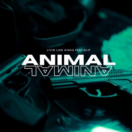 Animal ft. SL!P 🅴 | Boomplay Music