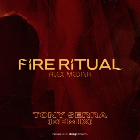 Fire Ritual (Tonny Serra Remix) ft. Tonny Serra | Boomplay Music