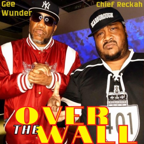 Over The Wall ft. Chief Reckah | Boomplay Music