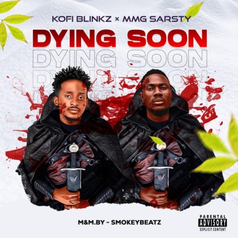 DYING SOON ft. MMG Sarsty | Boomplay Music