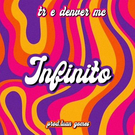 Infinito ft. Mc Denver, Dj Luan Gomes & Tropa da W&S | Boomplay Music