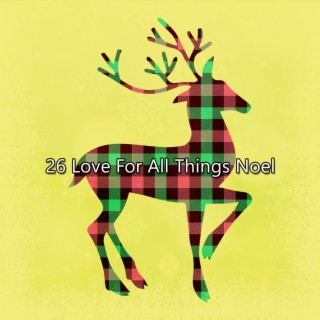 26 L'amour pour toutes choses Noel