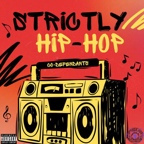 Strictly Hip-Hop ft. Co-Defendants | Boomplay Music