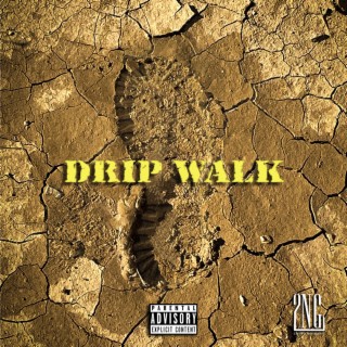 DRIP WALK ft. KidB lyrics | Boomplay Music