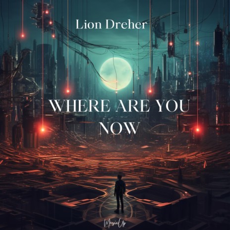 Where Are You Now | Boomplay Music