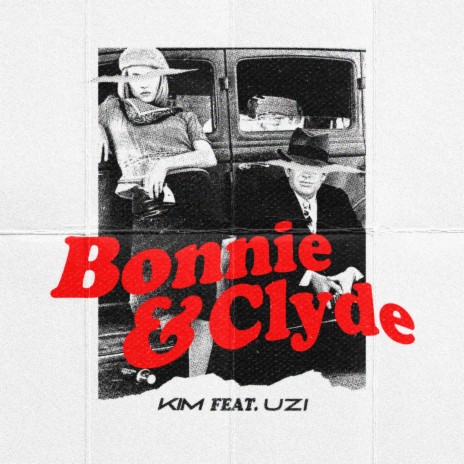 Bonnie&Clyde ft. UZI | Boomplay Music