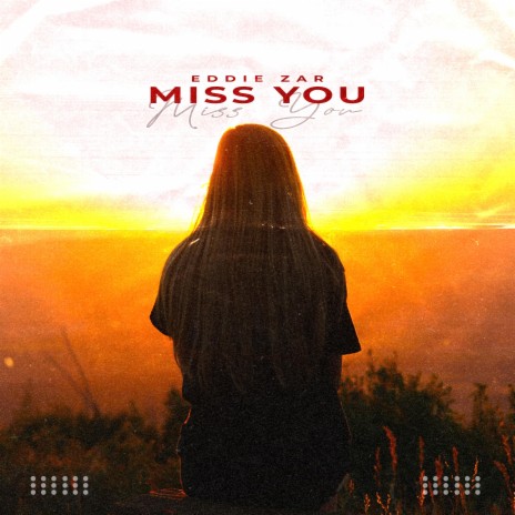 Miss You | Boomplay Music