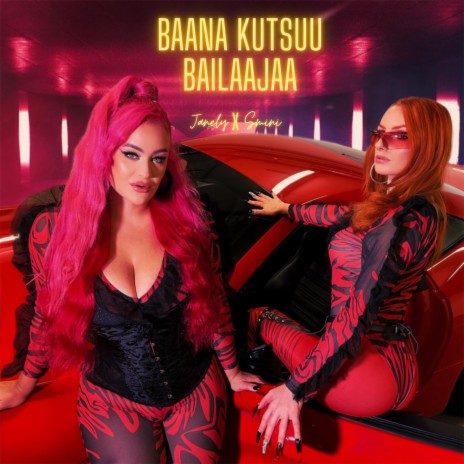 Baana Kutsuu Bailaajaa ft. Janely | Boomplay Music
