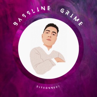 Bassline Grime