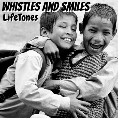 Whistles and Smiles | Boomplay Music