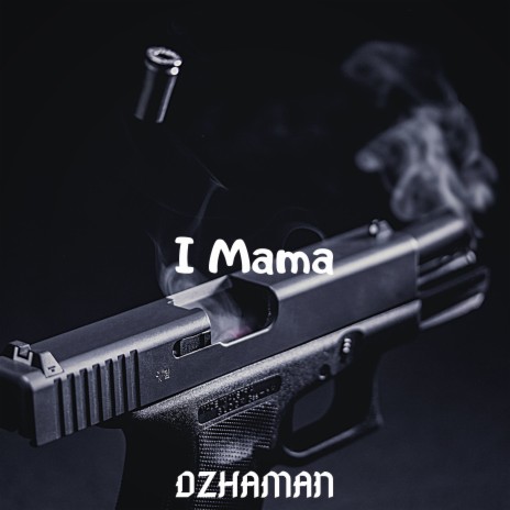 I Mama | Boomplay Music