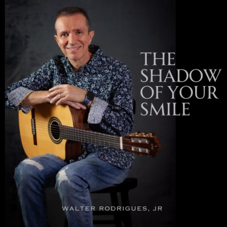 The Shadow of Your Smile | Boomplay Music