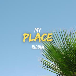 My place (Riddim)