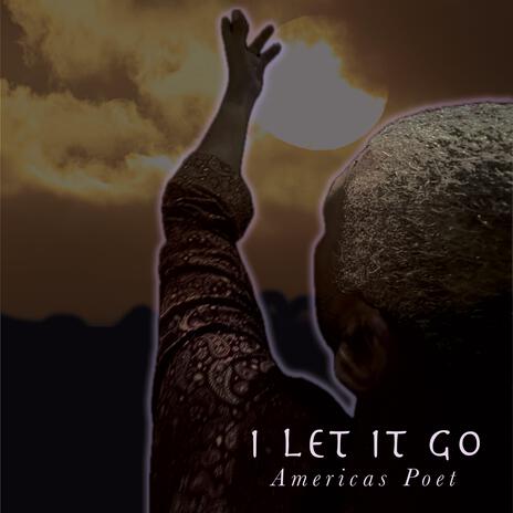 I Let it Go | Boomplay Music