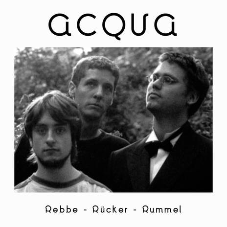 Acqua (Ensemble Rebbe-Rücker-Rummel) | Boomplay Music