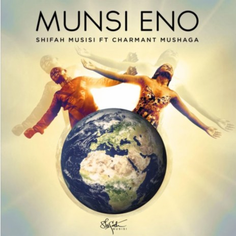 Munsi Eno ft. Charmant Mushaga