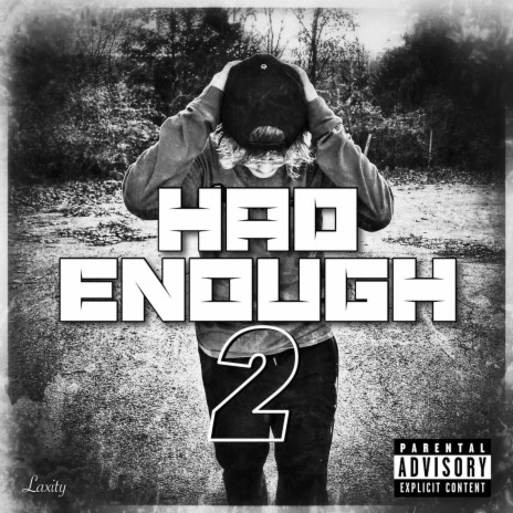 Had Enough 2 | Boomplay Music