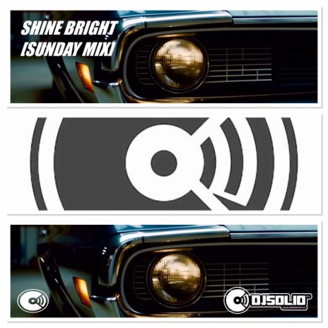 Shine Bright (Sunday Mix)