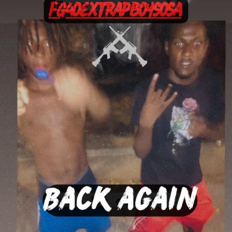 Back again ft. TrapboySosa