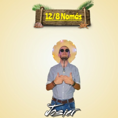 12/8 Nomás | Boomplay Music