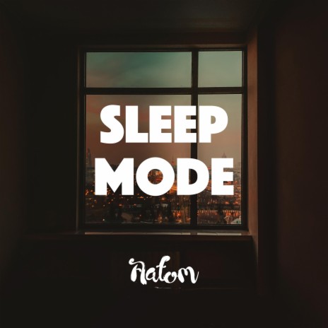 Sleep Mode | Boomplay Music