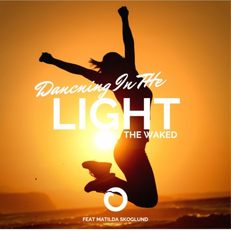 Dancing In The Light ft. Matilda Skoglund | Boomplay Music