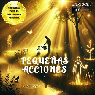 Pequeñas Acciones lyrics | Boomplay Music