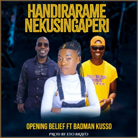 Handirarame Nekusingaperi ft. Badman Kusso | Boomplay Music