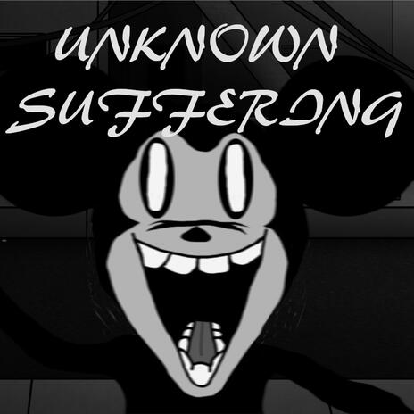 Unknown Suffering | Boomplay Music