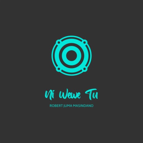 NI WEWE TU | Boomplay Music