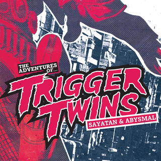 The Adventures of Trigger Twins