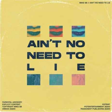 Ain't No Need to Lie | Boomplay Music