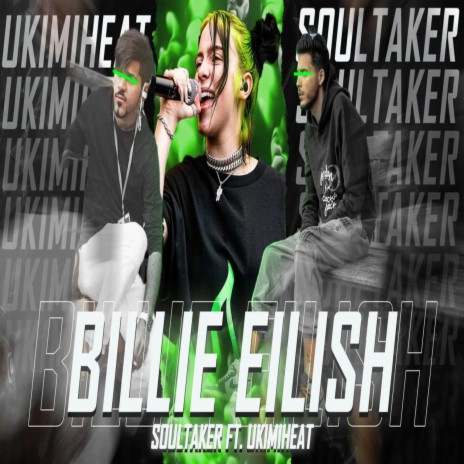 BILLIE ELISH ft. UkimiHeat | Boomplay Music