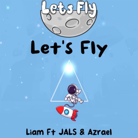 Let´s Fly ft. Azrael & Jals | Boomplay Music