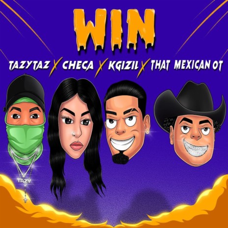 WIN (THAT MEXICAN OT Remix) ft. CHECA, KGIZIL & THAT MEXICAN OT | Boomplay Music