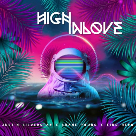 High Inlove ft. Shane Young & King Hero