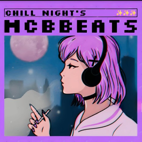 CHILL NIGHT'S | Boomplay Music