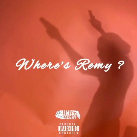 Where's Remy ? | Boomplay Music