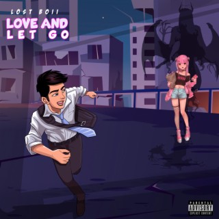 Love and Let Go lyrics | Boomplay Music