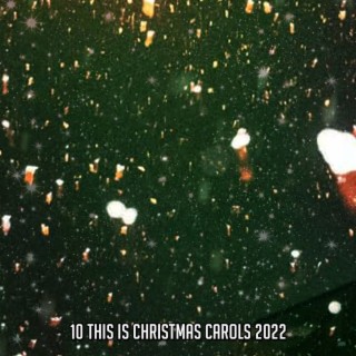 10 C'est des chants de Noël 2022