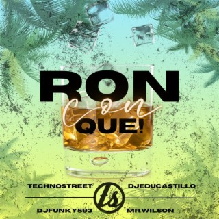 Ron Con Que (Tech House Remix Extended)