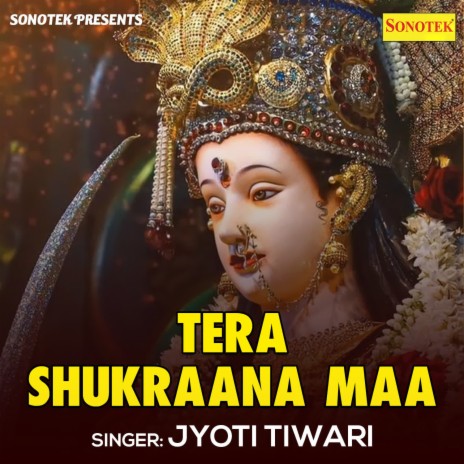 Tera Shukraana Maa | Boomplay Music