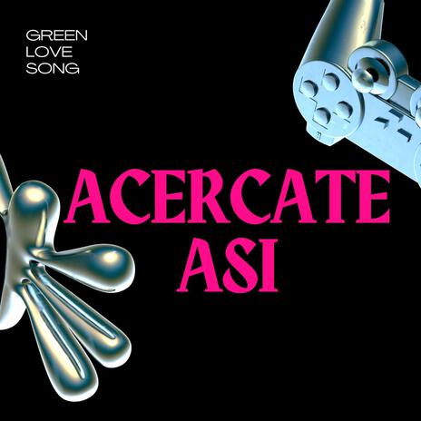 Acercate Asi | Boomplay Music