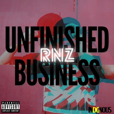 Unfinished Business ft. RNZ | Boomplay Music