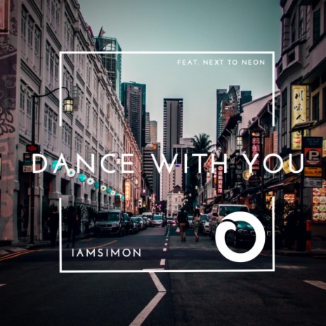 Dance With You ft. Next To Neon | Boomplay Music