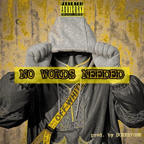 NO WORDS NEEDED ft. DUKESTONE | Boomplay Music