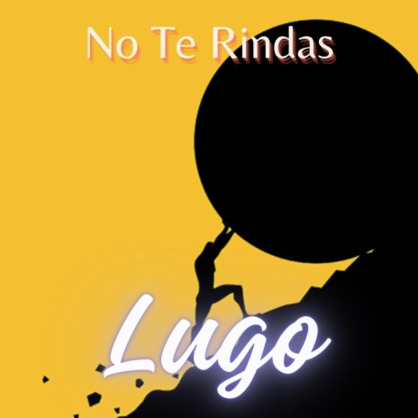 No Te Rindas | Boomplay Music